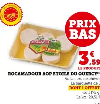 Super U Etoile du quercy rocamadour aop offre