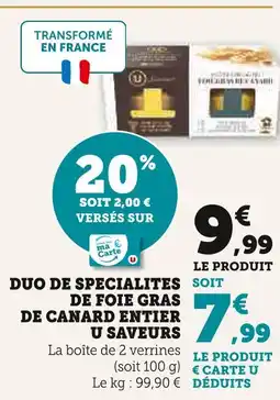 Super U U saveurs duo de spécialités de foie gras de canard entier offre