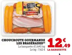 Super U Les brasérades choucroute gourmande offre