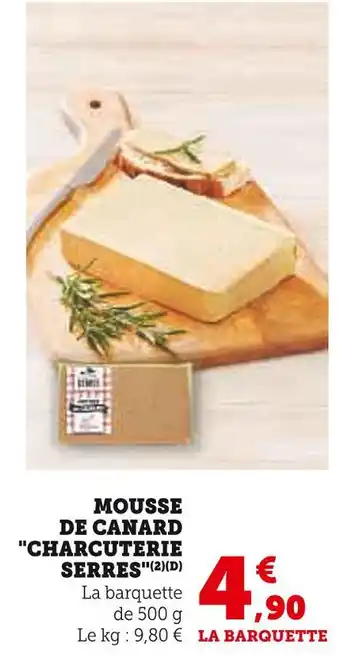 Super U Charcuterie serres mousse de canard offre