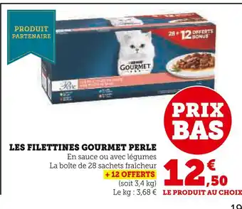 Super U Les filettines gourmet perle offre