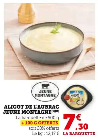 Super U Jeune montagne aligot de l'aubrac offre
