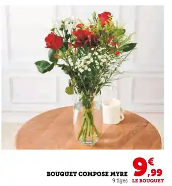 Super U Bouquet compose myre offre