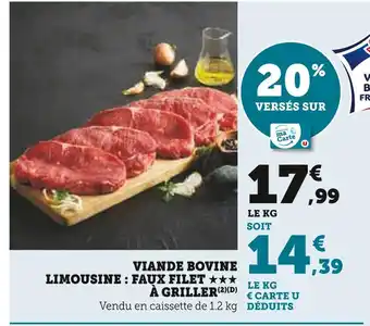 Super U Viande bovine limousine : faux filet à griller offre
