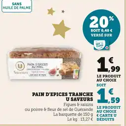 Super U U saveurs pain d'épices tranché offre