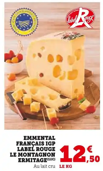 Super U Le montagnon / ermitage emmental français igp label rouge offre