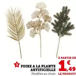 Super U Foire à la plante artificielle offre
