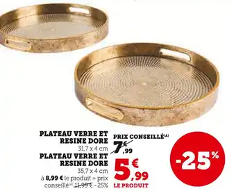 Super U Plateau verre et résine doré offre