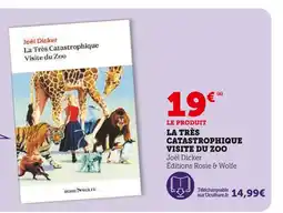 Super U La très catastrophique visite du zoo offre