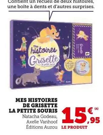 Super U Mes histoires de grisette la petite souris offre
