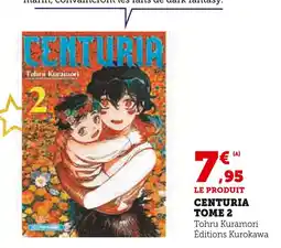 Super U Centuria tome 2 offre