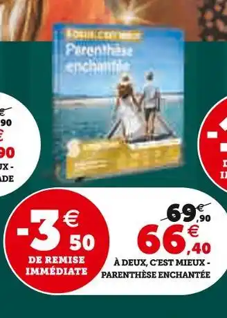 Super U À deux, c'est mieux - parenthèse enchantée offre