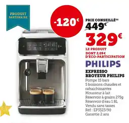 Super U Philips expresso broyeur offre