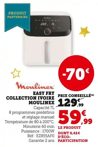 Super U Moulinex easy fry collection ivoire offre