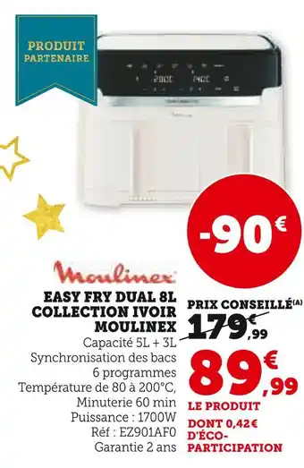 Super U Moulinex easy fry dual 8l collection ivoir offre