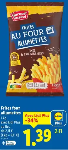 Lidl Harvest basket frites au four allumettes offre