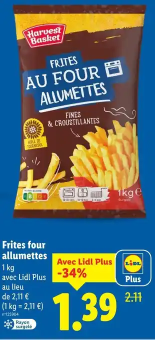 Lidl Harvest basket frites au four allumettes offre