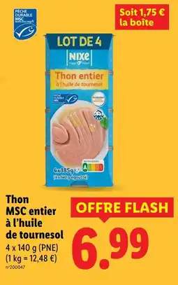 Lidl Nixe thon msc entier à l’huile de tournesol offre