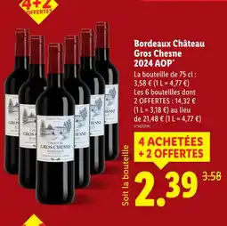 Lidl Châreau gros chesne bordeaux aop offre
