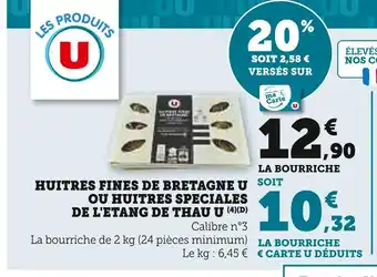 U Express U huitres fines de bretagne ou huitres speciales de l'etang de thau offre