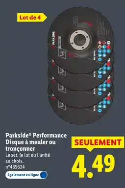 Lidl Parkside performance disque à meuler ou tronçonner offre