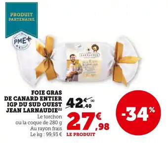 U Express Jean larnaudie foie gras de canard entier igp du sud ouest offre