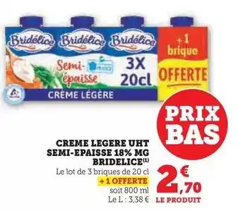 Hyper U Bridélice - creme legere uht semi-epaisse 18% mg offre