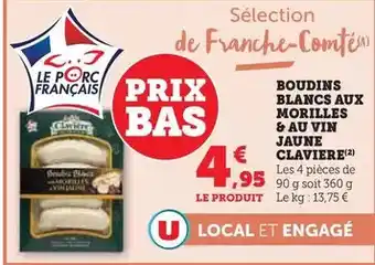 Super U Clavière - boudins blancs aux morilles & au vin jaune offre