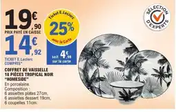 E.Leclerc Coffret de vaisselle 18 pièces tropical noir homeside offre