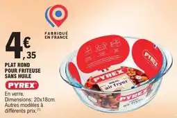 E.Leclerc Plat rond pour friteuse sans huile pyrex offre