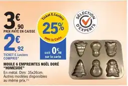 E.Leclerc Moule 6 empreintes noël doré homeside offre