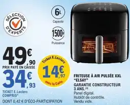 E.Leclerc Friteuse à air pulsée xxl elsay offre