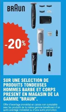 E.Leclerc SUR UNE SELECTION DE PRODUITS TONDEUSES HOMMES BARBE ET CORPS PRESENT EN MAGASIN DE LA GAMME BRAUN offre