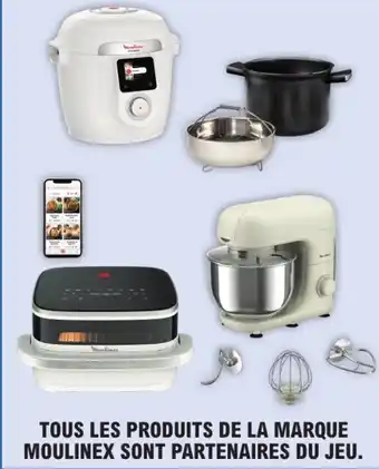 E.Leclerc TOUS LES PRODUITS DE LA MARQUE MOULINEX SONT PARTENAIRES DU JEU. offre