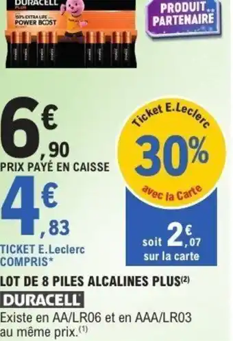E.Leclerc Lot de 8 piles alcalines plus duracell offre