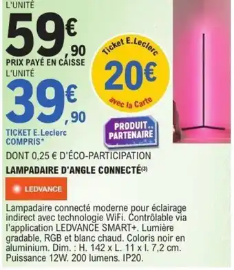E.Leclerc Lampadaire d'angle connecté ledvance offre