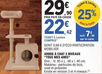 E.Leclerc Arbre à chat 2 niveaux tous mes amis offre