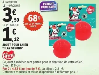 E.Leclerc Jouet pour chien play strong offre
