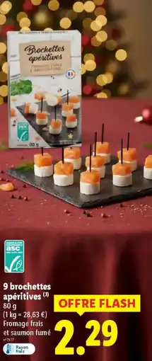 Lidl 9 brochettes apéritives offre