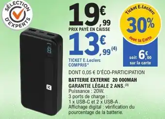 E.Leclerc Batterie externe 20 000mah garantie légale 2 ans offre