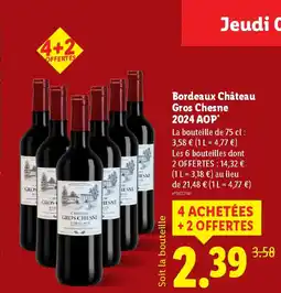 Lidl Bordeaux Château Gros Chesne 2024 AOP offre
