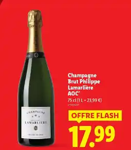 Lidl Champagne Brut Philippe Lamarlière AOC offre