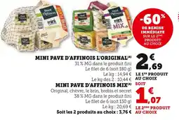 Super U Mini pavé d'affinois l'original offre