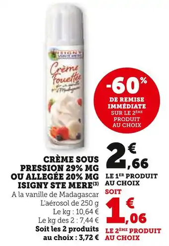 Super U Isigny ste mère crème sous pression 29% mg ou allégée 20% mg offre