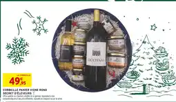 Intermarché Secret d'éleveurs corbeille panier vigne rond offre