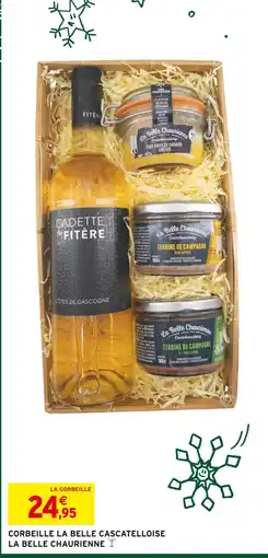 Intermarché La belle chaurienne corbeille la belle cascatelloise offre