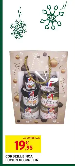 Intermarché Lucien georgelin corbeille noa offre