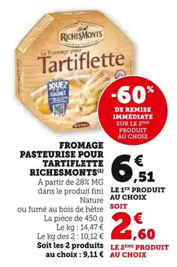 U Express Richesmonts fromage pasteurisé pour tartiflette offre
