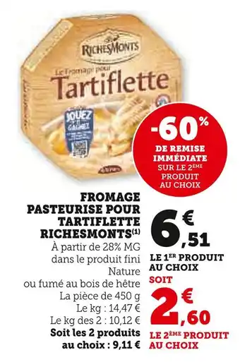 U Express Richesmonts fromage pasteurisé pour tartiflette offre