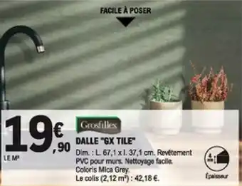 E.Leclerc Brico Dalle "gx tile" offre